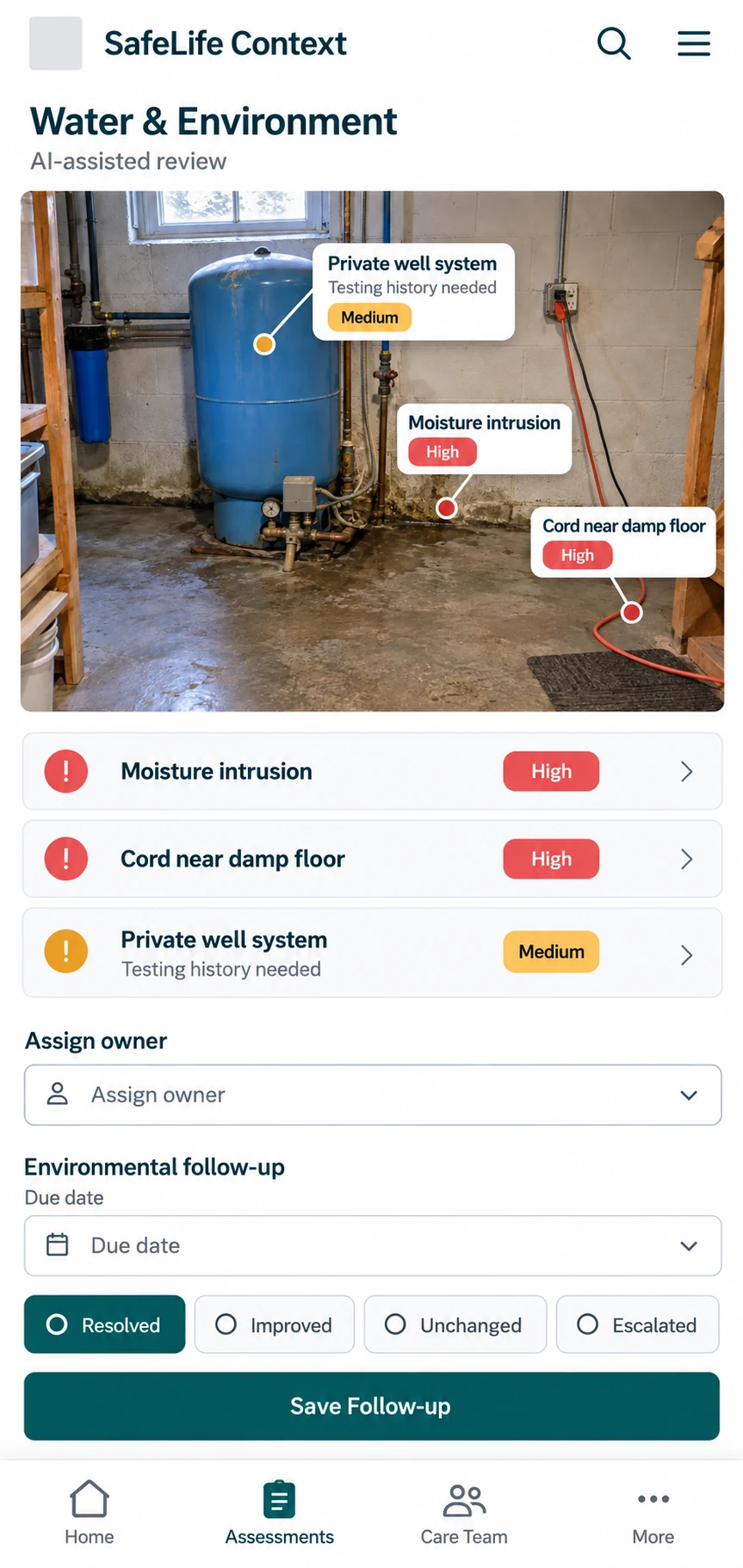 SafeLife Context water and environment review. The basement photograph is marked with moisture intrusion and a cord near a damp floor, both high risk, and a private well system needing testing history, medium risk. Below are owner and due-date controls and buttons to record the finding as resolved, improved, unchanged, or escalated, then save the follow-up.